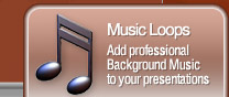 Background Music Loops for 
PowerPoint presentations, 
Flash & Multimedia,
DVD & CD-Rom Productions, 
Musicians & Audio Recording